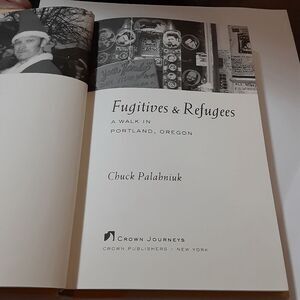 Fugitives & Refugees by Chuck Palabniuk hardcover 2003 Crown Publishers